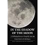 In the Shadow of the Moon: A Challenging Journey to Tranquility, 1965-1969 (Outward Odyssey: A People's History of Spaceflight)