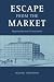 Escape from the Market: Negotiating Work in Lancashire