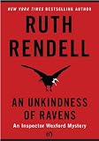 An Unkindness of Ravens: An Inspector Wexford Mystery (Chief Inspector Wexford Mystery)