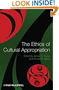The Ethics of Cultural Appropriation