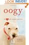 Oogy: The Dog Only a Family Could Love