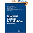 Infectious Diseases in Critical Care by J. Rello, Martin H. Kollef, Emili D�az, and Alejandro Rodr�guez