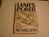 Liar's Poker: Rising Through the Wreckage on Wall Street (Rising Through the Wreckage on Wall Street)