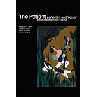 The Patient as Victim and Vector: Ethics and Infectious Disease by Margaret P Battin, Leslie P Francis, Jay A Jacobson, and Charles B Smith