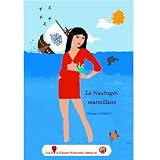 La Naufrag�e marseillaisepar Patricia LAURENT