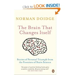 The Brain That Changes Itself: Stories of Personal Triumph from the Frontiers of Brain Science