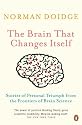 The Brain That Changes Itself: Stories of Personal Triumph from the Frontiers of Brain Science