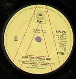 DANCE YOUR TROUBLES AWAY 7 INCH (7" VINYL 45) UK EPIC 1976
