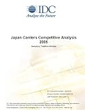 Japan Carriers Competitive Analysis 2005