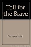 Toll for the brave