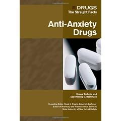 Anti-anxiety Drugs (Drugs: The Straight Facts)
