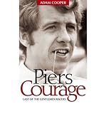 Piers Courage : last of the gentleman racers