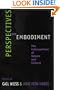 Perspectives on Embodiment: The Intersections of Nature and Culture