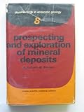 Prospecting and exploration of mineral deposits