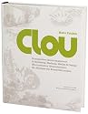 CLOU: Strategisches Ideenmanagement in Marketing, Werbung, Medien und Design: Wie innovative Ideenschmieden die Alchemie der Kreativit&auml;t nutzen.