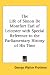 The Life of Simon De Montfort Earl of Leicester with Special Reference to the Parliamentary History of His Time