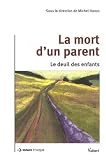 La mort d'un parent : Le deuil des enfants
