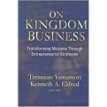 On Kingdom Business (Transforming Missions Through Entrepreneurial Strategies) (Paperback)