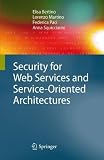 Security for Web Services and Service-Oriented Architectures