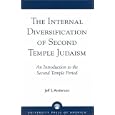 The Internal Diversification of Second Temple Judaism by Jeff S. Anderson