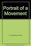 Portrait of a movement : a guide to British Co-operation