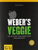 Produkt-Bild: Weber's Veggie: Die besten Grillrezepte (Themenkochbuch)