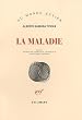 La maladie