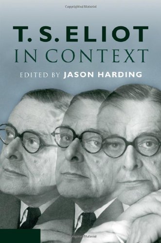 T. S. Eliot in Context (Literature in Context)