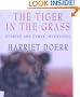 The Tiger in the Grass: Stories and Other Inventions