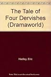 The tale of four dervishes