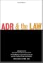 ADR & The Law - 18th Edition