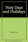 Holy days & holidays : ways to reflect on the Creator through the creation