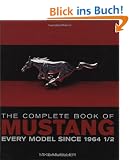 Complete Book of Mustang: Every Model Since 1964