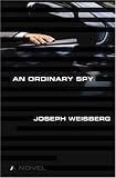  : An Ordinary Spy: A Novel