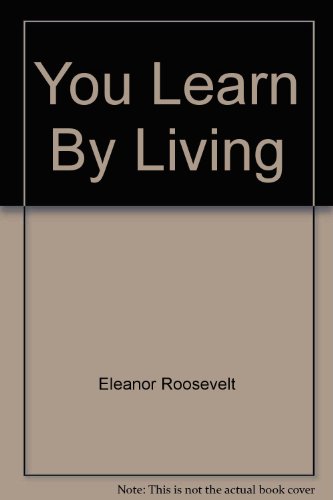 You Learn By Living