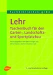 Lehr - Taschenbuch f�r den Garten-, L...