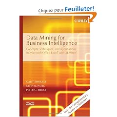 Data Mining for Business Intelligence: Concepts, Techniques, And Applications in Microsoft Office Excel With Xlminer