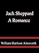 Jack Sheppard A Romance