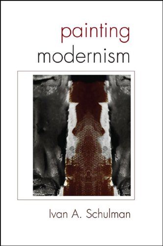 Painting Modernism (SUNY series in Latin American and Iberian Thought and Culture)
