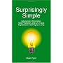 Surprisingly Simple: Independent Contractor, Sole Proprietor, and LLC Taxes Explained in 100 Pages or Less