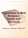 Expositions of Holy Scripture Isaiah and Jeremiah