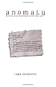 Anomaly: Revolutionary Knowledge In Everyday Life (Volume 1)
