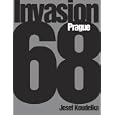 Josef Koudelka: Invasion 68
