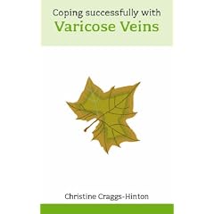 Coping Successfully With Varicose Veins by Christine Craggs-Hinton