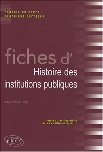 Fiches d'histoire des institutions politiques