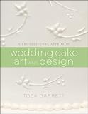 Wedding cake art and design : a professional approach