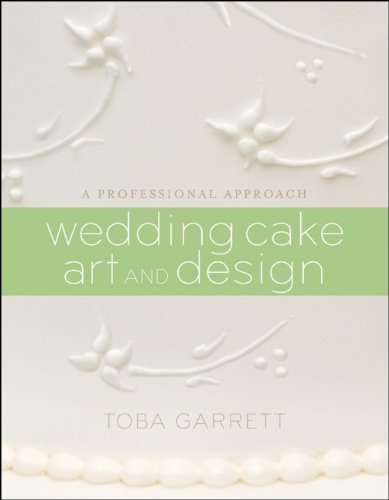 Wedding Cake Art and Design: A Professional Approach Wedding Cake Art and Design: A Professional Approach
