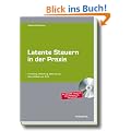 Latente Steuern in der Praxis: Ermittlung, Bewertung, Bilanzierung. Nach BilMoG und IFRS
