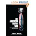 The American Way of War: Guided Missiles, Misguided Men, and a Republic in Peril