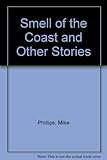 Smell of the coast and other stories